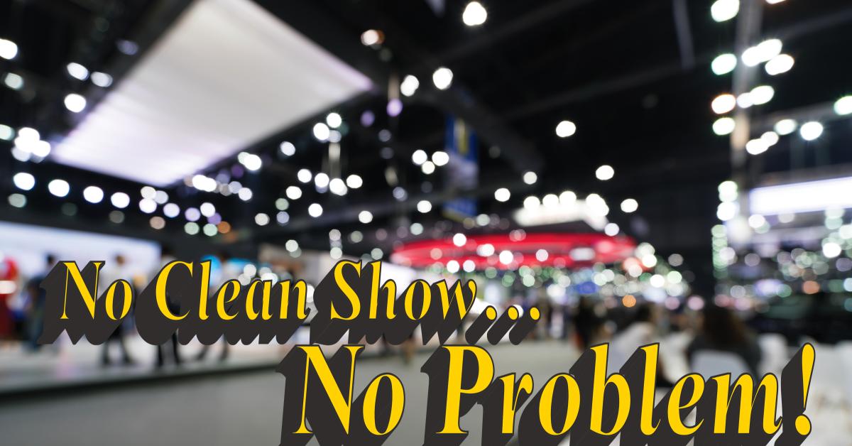 No Clean Show